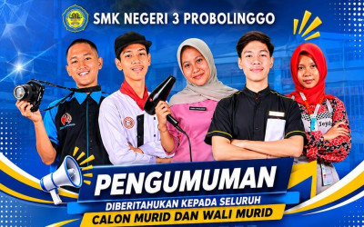 SELEKSI PENERIMAAN MURID BARU (SPMB) SMK NEGERI 3 PROBOLINGGO TAHUN 2026/2027 TELAH DIBUKA, AYO BURUAN DAFTAR